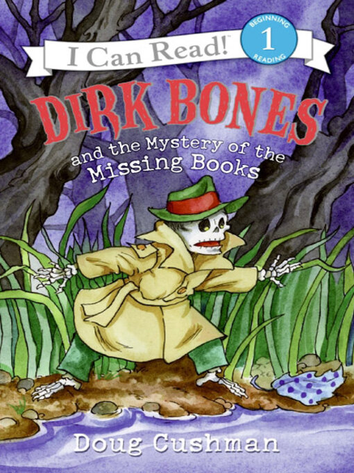 Title details for Dirk Bones and the Mystery of the Missing Books by Doug Cushman - Wait list